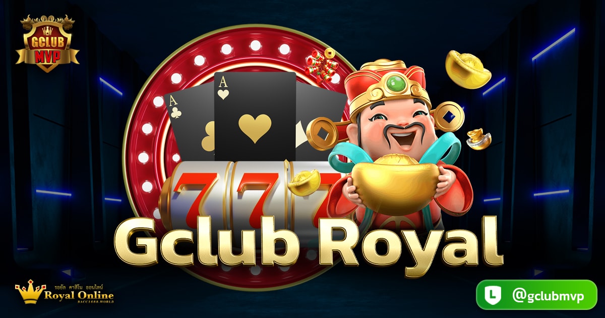 Gclub Royal